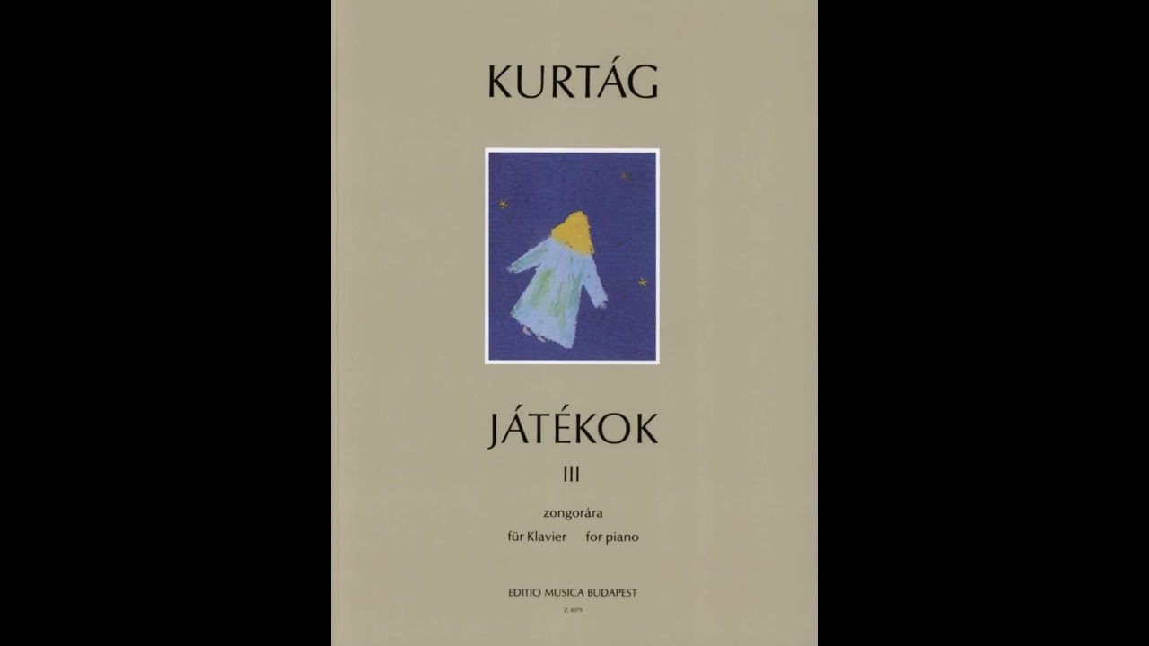 György Kurtag: Játékok - Book 3 (complete)