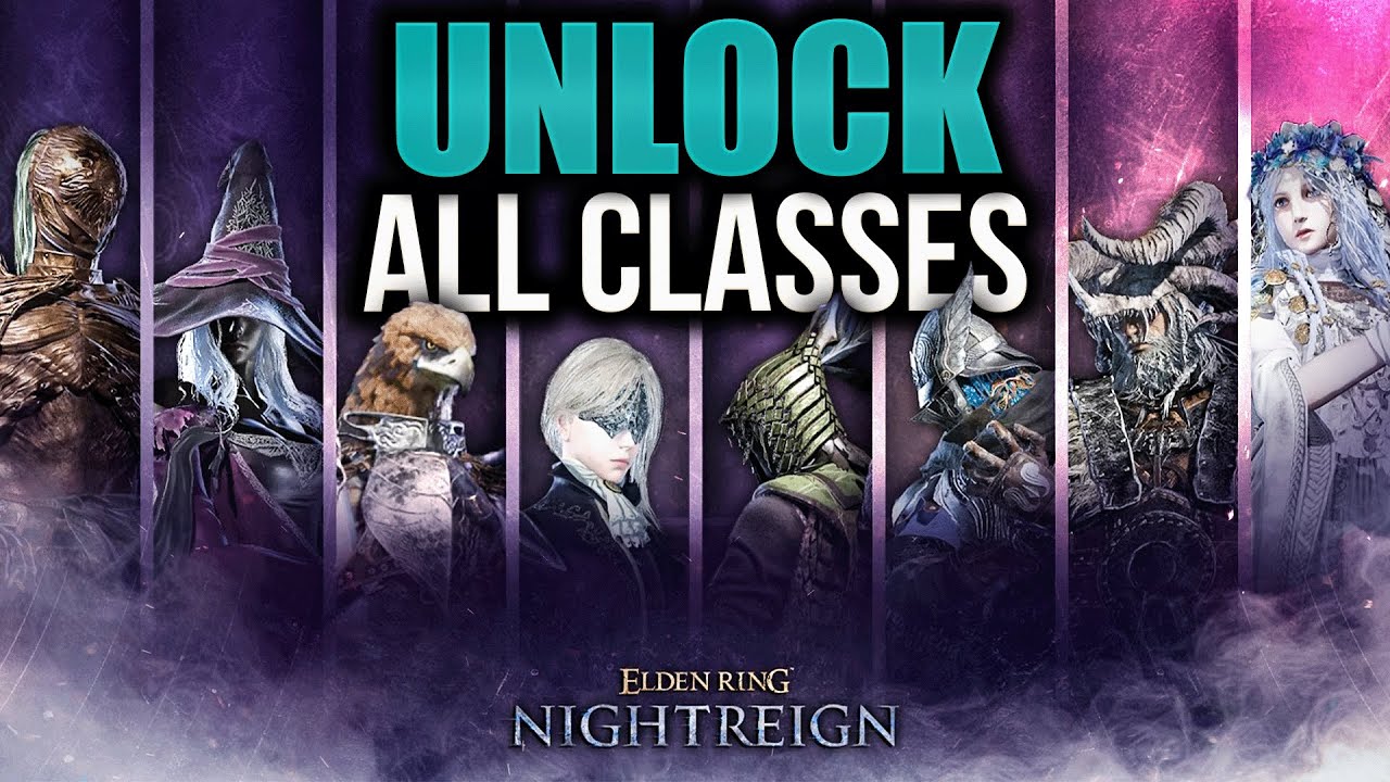 How to UNLOCK ALL CLASSES in Elden Ring Nightreign