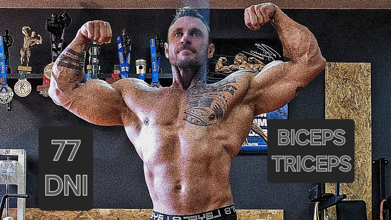 Biceps i Triceps 77 dni przed startem