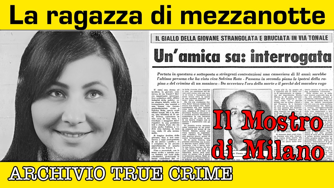 La ragazza di mezzanotte: il Mostro di Milano | ARCHIVIO TRUE CRIME