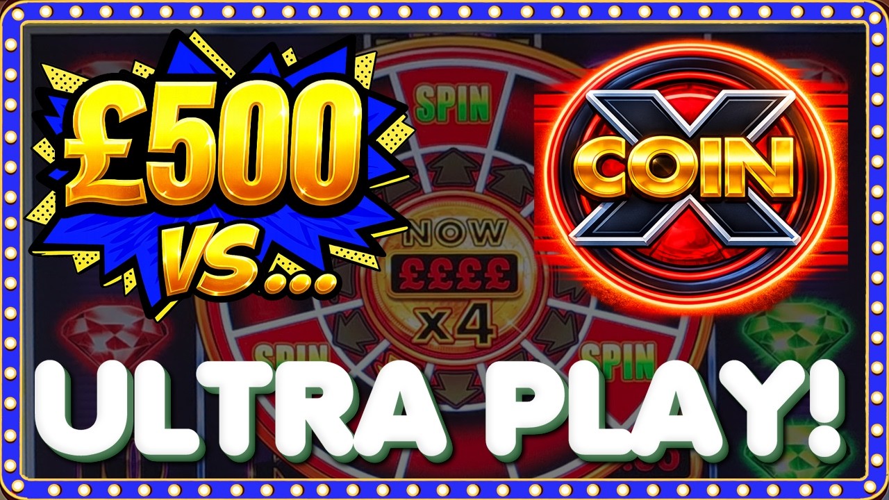 &pound;500 Vs... X Coin Blitz ULTRA PLAY!
