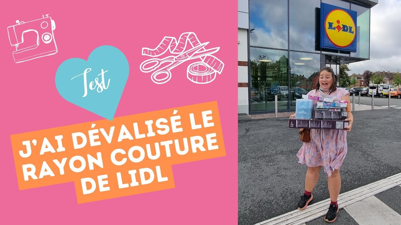 J'ai dévalisé le rayon couture de Lidl - couture pas cher