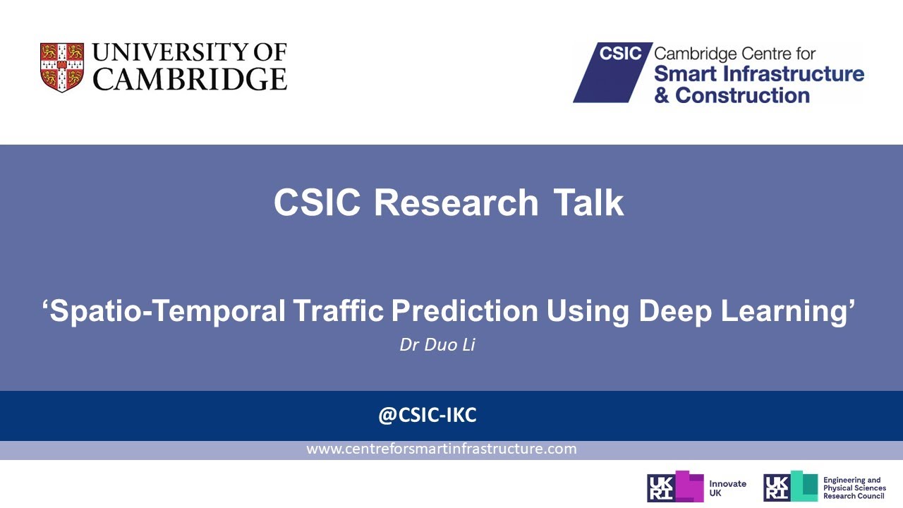 ‘Spatio-Temporal Traffic Prediction Using Deep Learning’ - Dr Duo Li