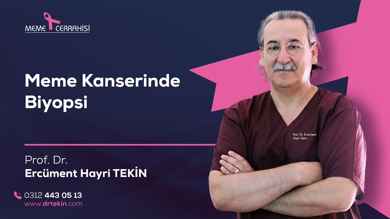 Ercüment Tekin -  Meme Kanserinde Biyopsi