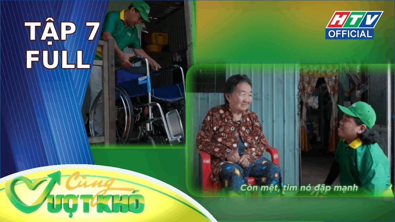 Cùng Vượt Khó | Tập 7 (15/12/2025)