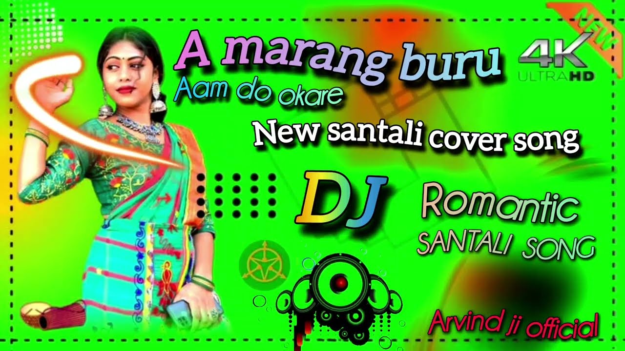 A Marang Buru 🔥// New Santali DJ song// Romantic Cover Song | 4K Ultra HD @Arvindjiofficial-s7g 