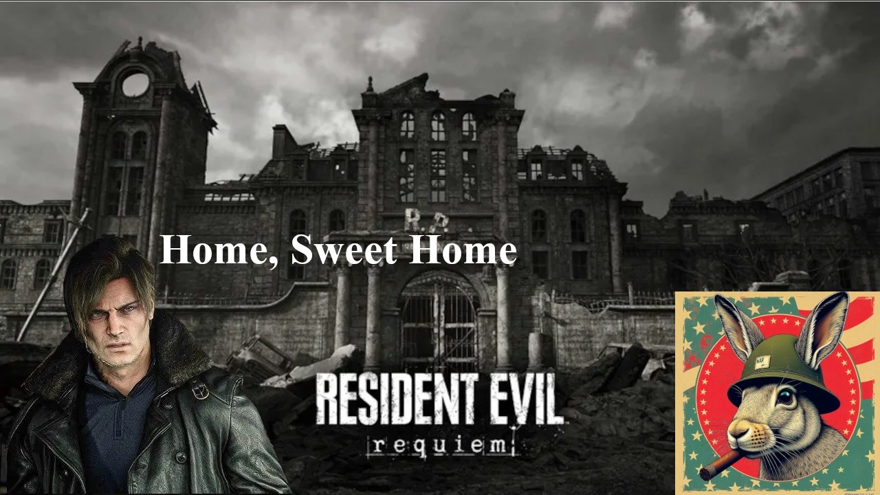 Home, Sweet Home Resident Evil Requiem