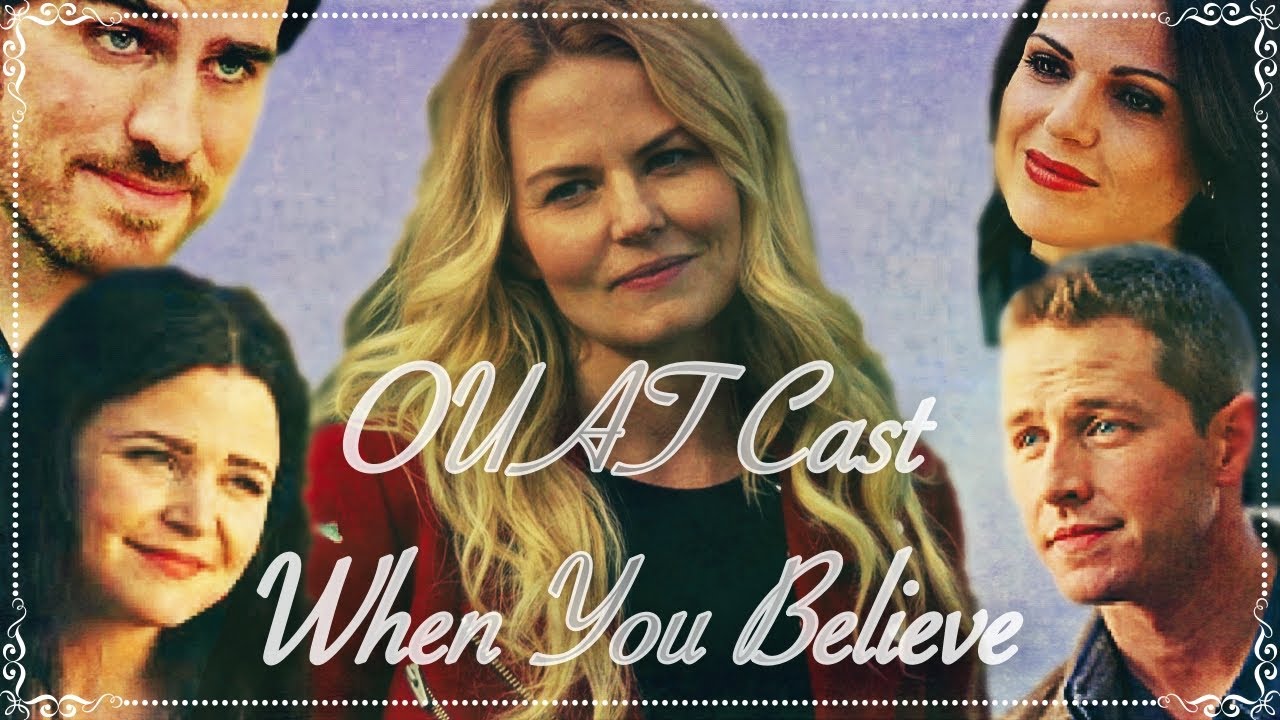 OUAT Cast - When You Believe