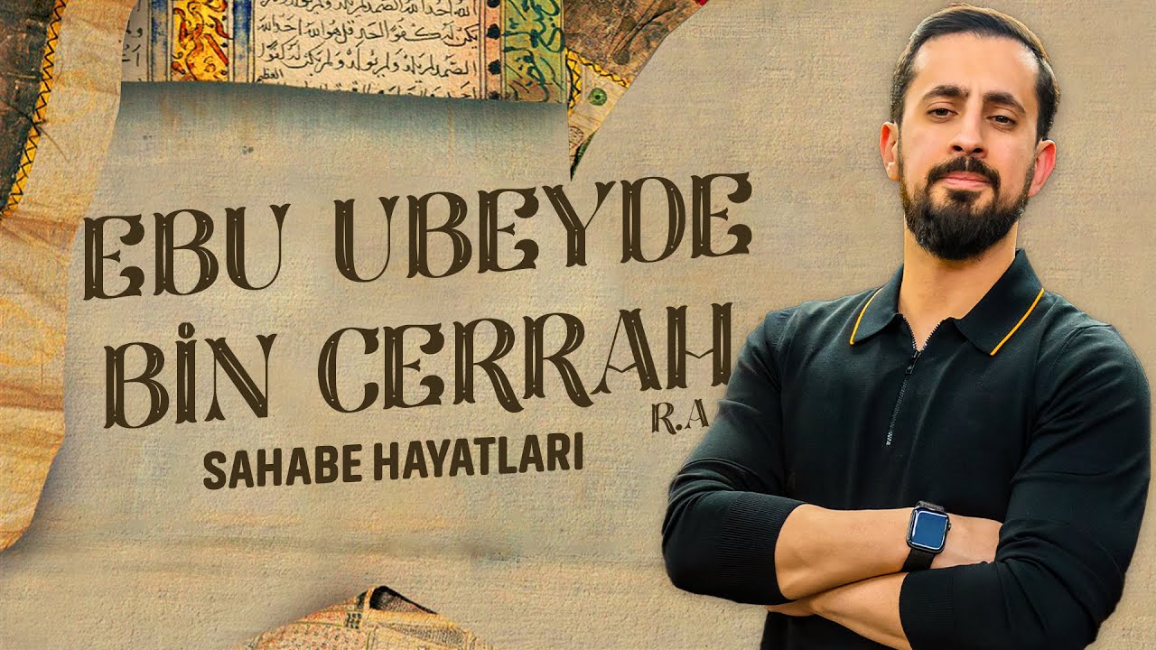 Gözyaşlarınızı Tutamayacağınız Bir Sahabe Hayatı - Hz. Ebu Ubeyde Bin Cerrah (ra) @Mehmet Yıldız