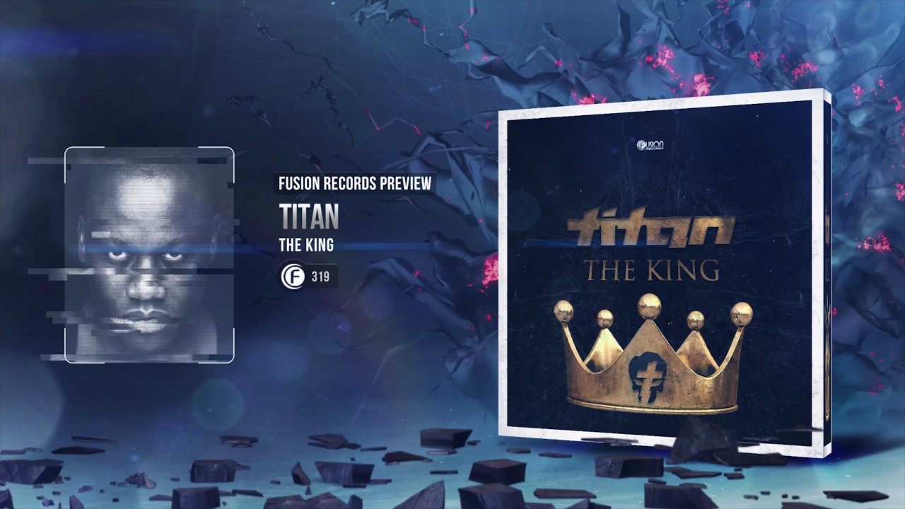 Titan - The King [Fusion 319]