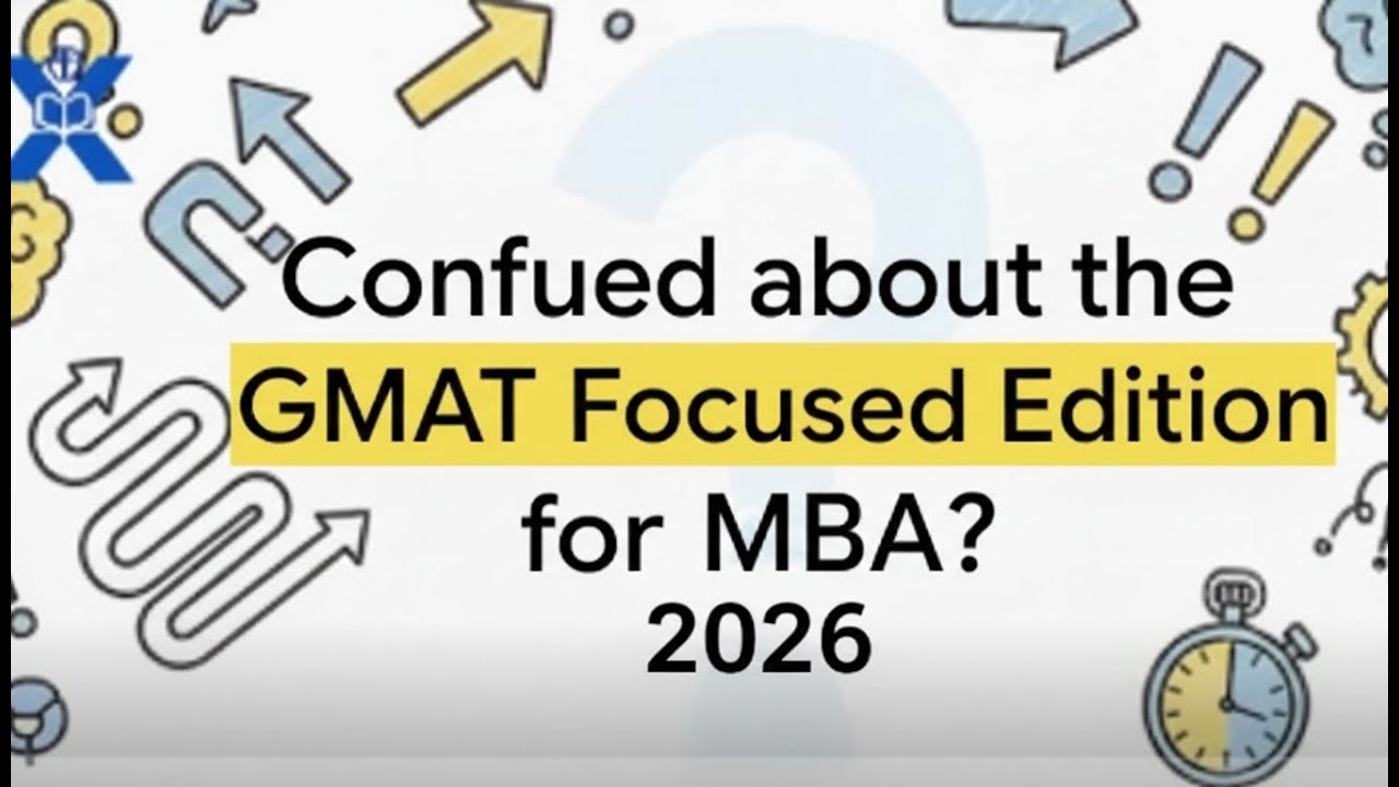GMAT Exam Format 2026 Explained | New GMAT Focus Edition Structure, Sections & Scoring
