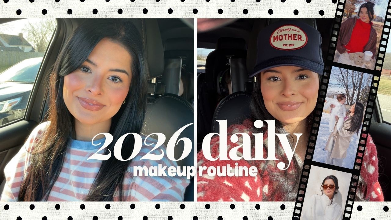2026 Daily Makeup Routine