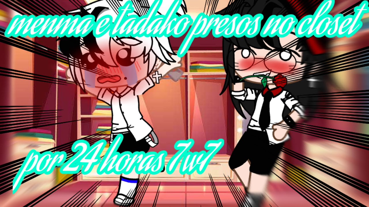 menma e tadako presos no closet por 24 horas!!{mendako}《minha A.U》[yaoi]