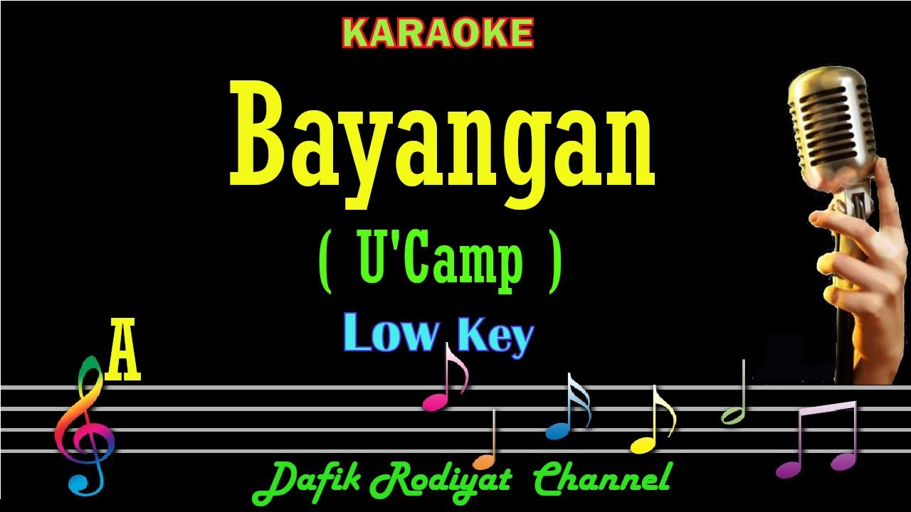 Bayangan (Karaoke) U'Camp Nada Rendah Pria/ Cowok/ Low Male key A
