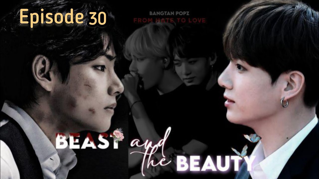 BEAST AND THE BEAUTY💘|Episode 30 pt. 2||A MAFIA LOVE STORY|TAEKOOK|#taekook #sope #yoonmin