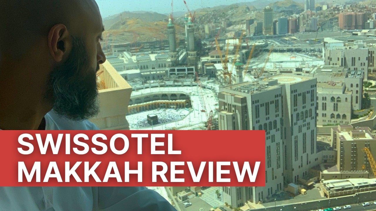 Обзор Swissotel Makkah | The Travel Tips Guy