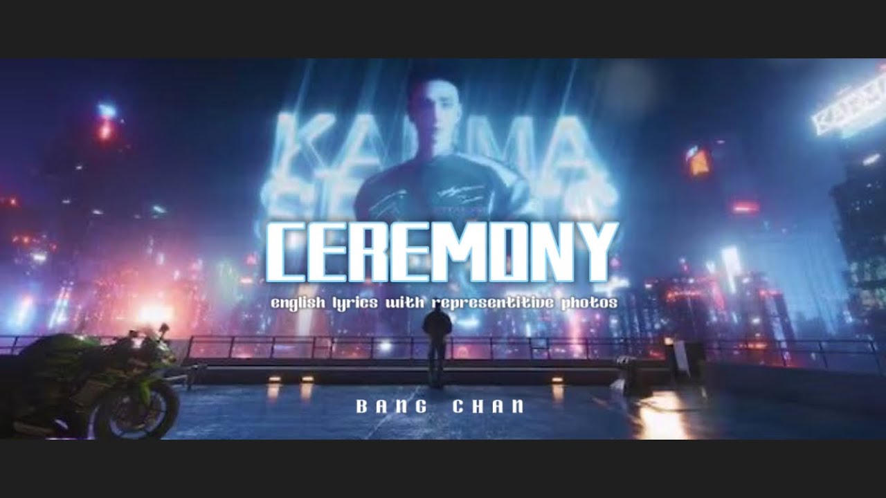 Ceremony English lyric video