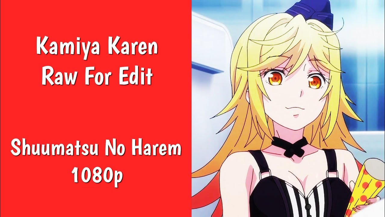 Kamiya Karen Twixtor/Raw (Shuumatsu No Harem) - 1080p - Download HD In Bio