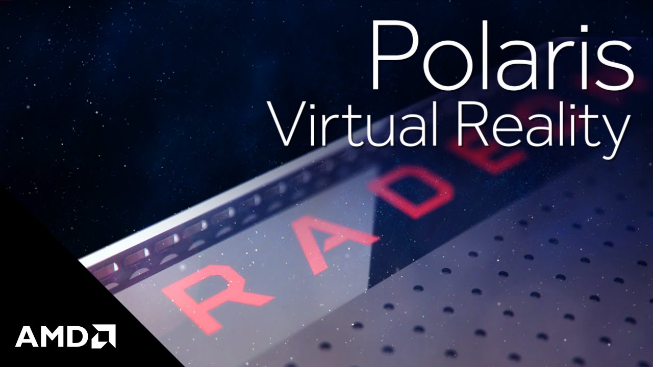 Radeon RX Series: Virtual Reality