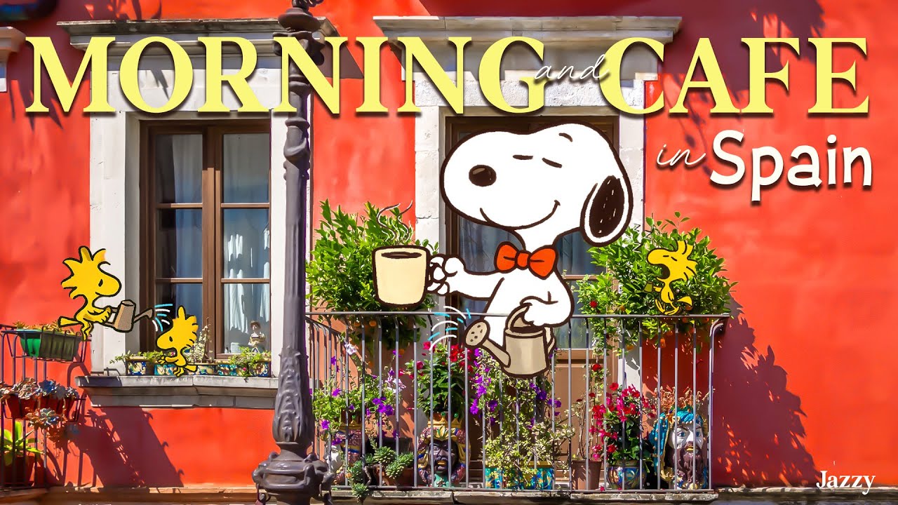 Wake up in Spain ☀️| Morning Cafe Jazz to Brighten Your Day by Jazzy
