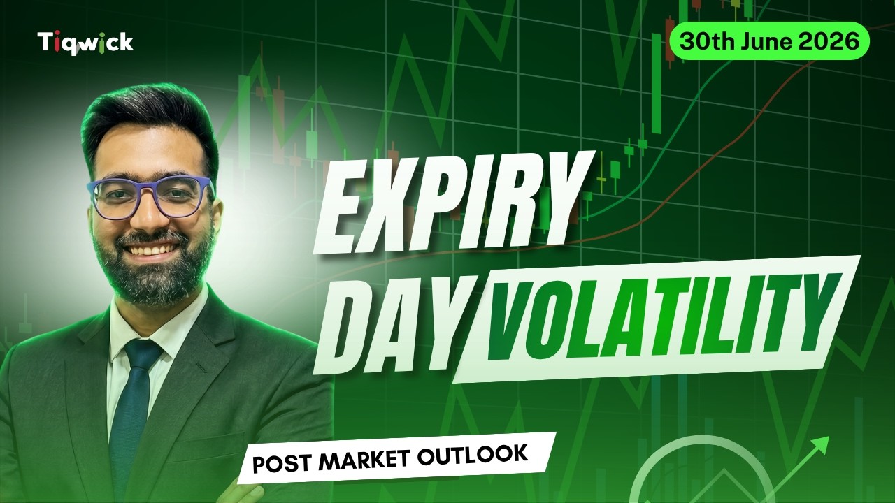 Expiry Day Volatility | Post Market Outlook June 30, 2026