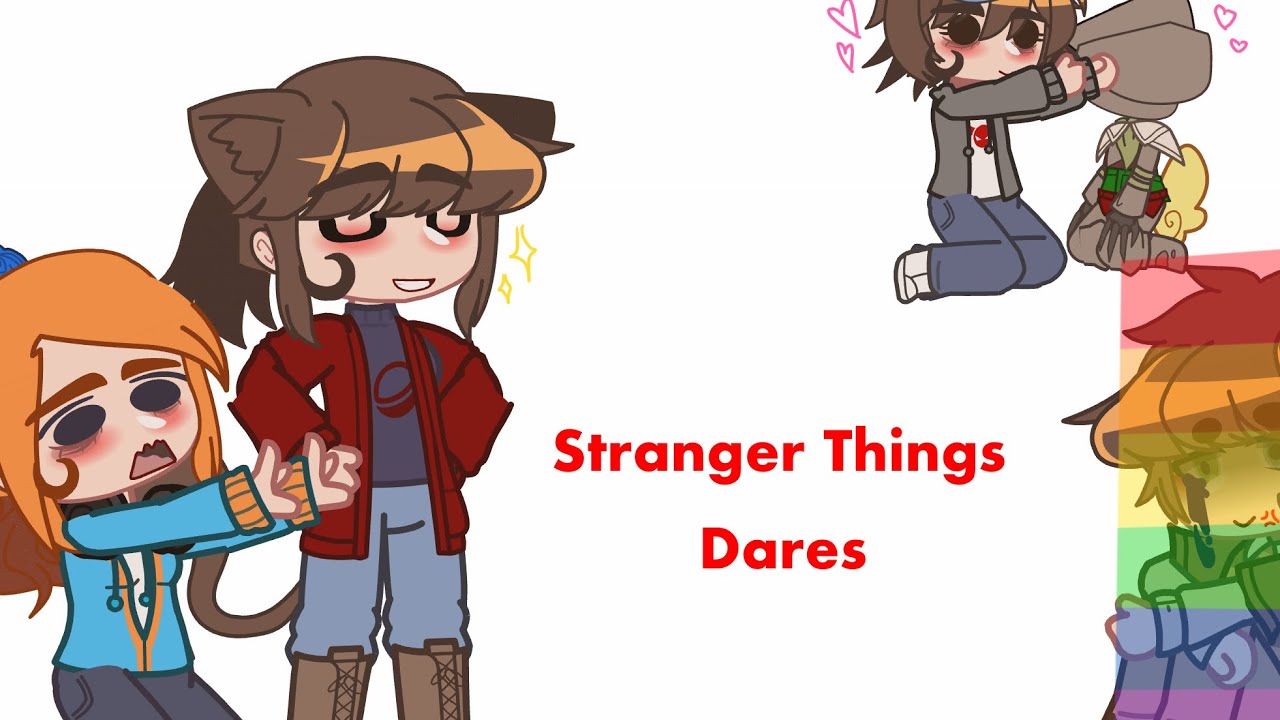 Stranger Things Dares!!