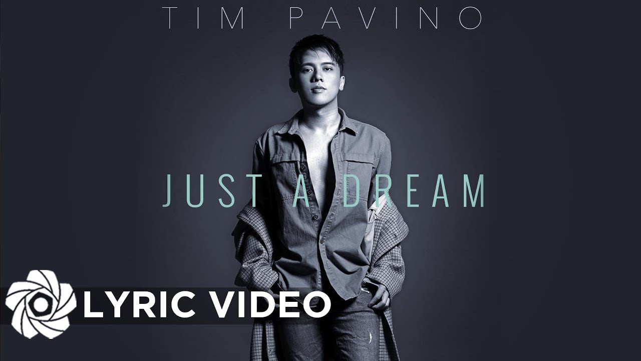 Just A Dream - Tim Pavino (Lyrics)