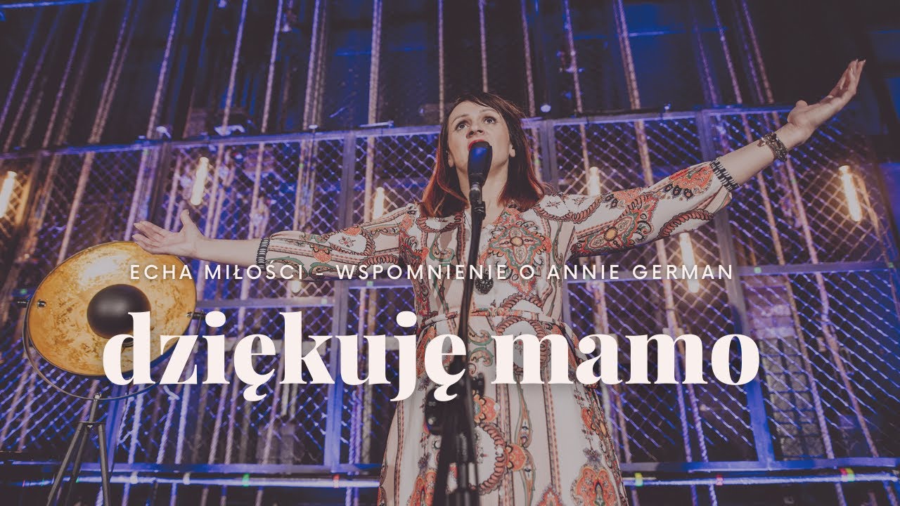 Dziękuję, mamo - Anna German - recital Echa miłości - muzyczne wspomnienie - dla mamy