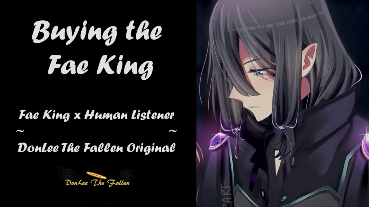 M4F Buying the Fae King | Fae King x Human Listener