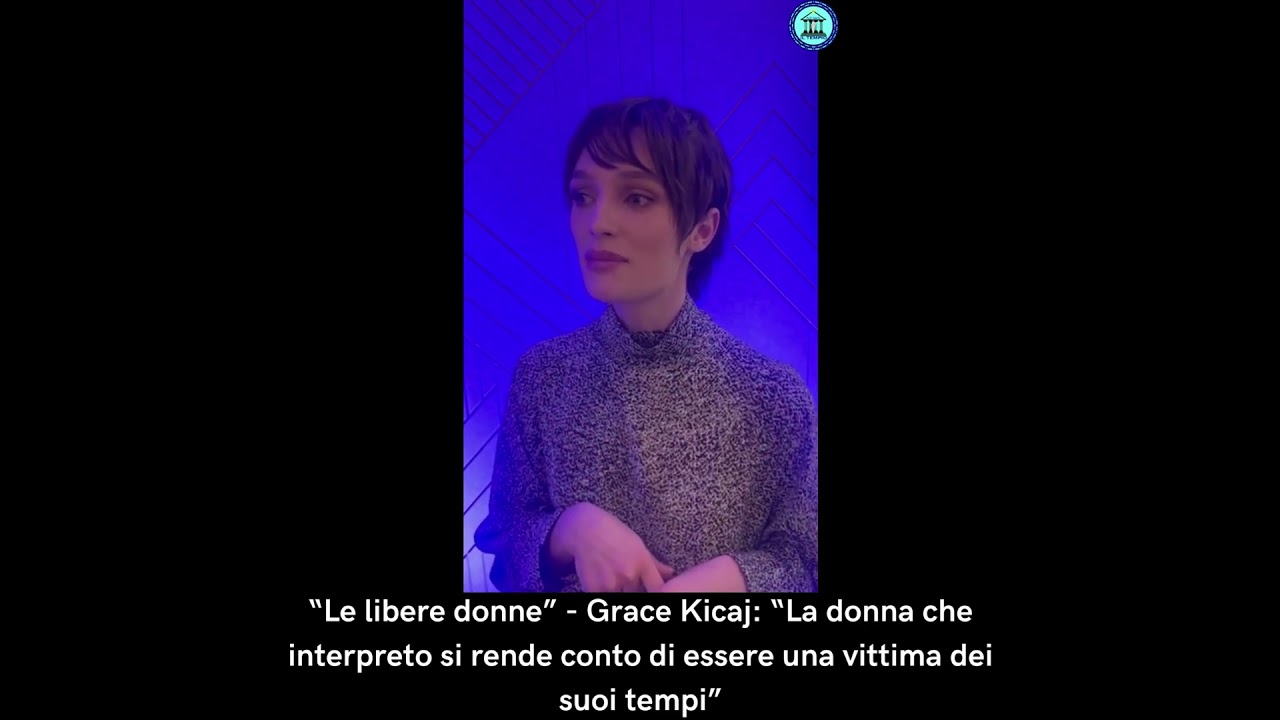 Le Libere Donne - L'intervista di Grace Kicaj
