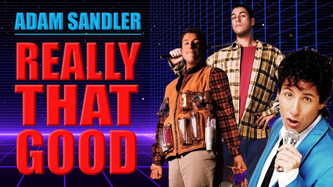ADAM SANDLER - Really That Good