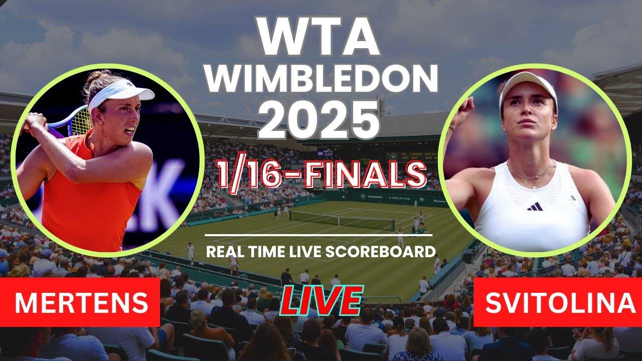 Elise Mertens vs Elina Svitolina Live Scores: WTA Wimbledon 2025 1/16-Finals