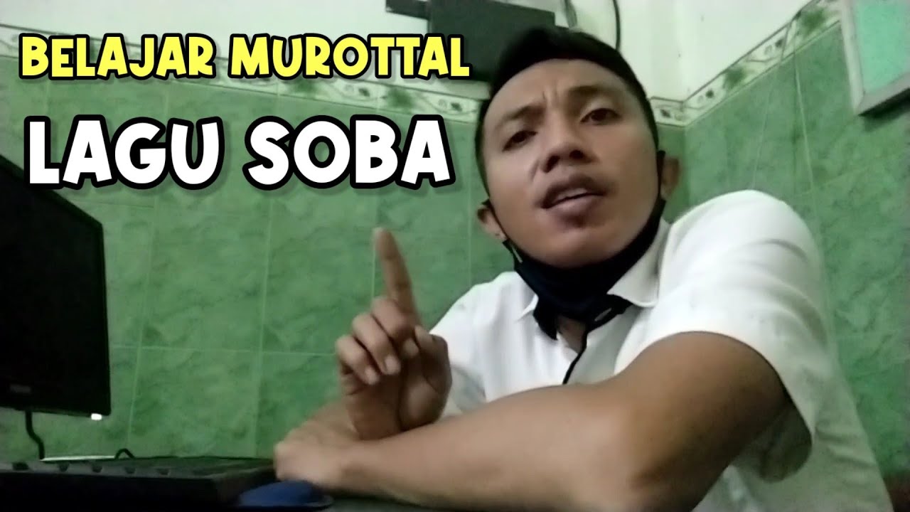 Belajar murottal tartil al Quran lagu / irama soba