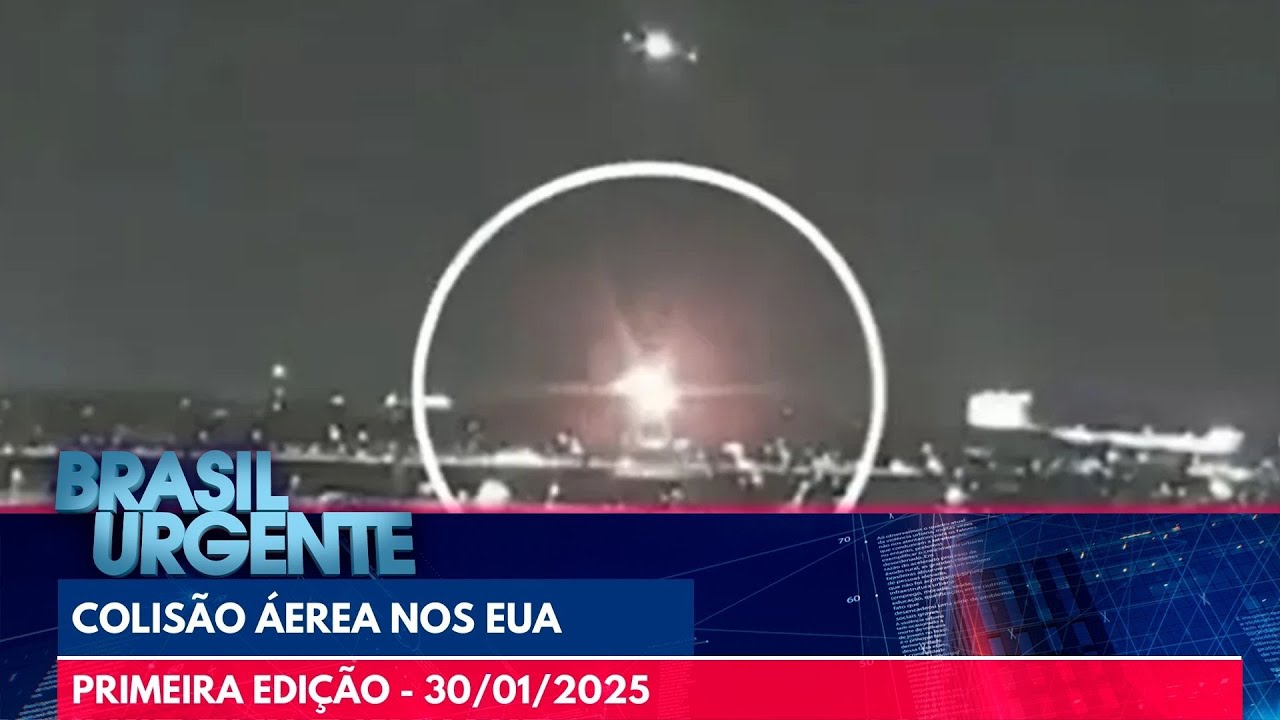 Avião e helicóptero colidem no ar Washington, nos EUA | Brasil Urgente | 1ª Edição | 30/01/25