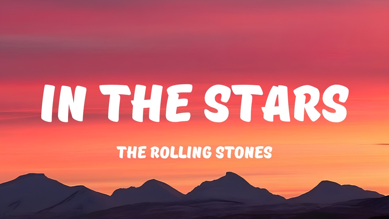 The Rolling Stones - In The Stars (Lyrics)