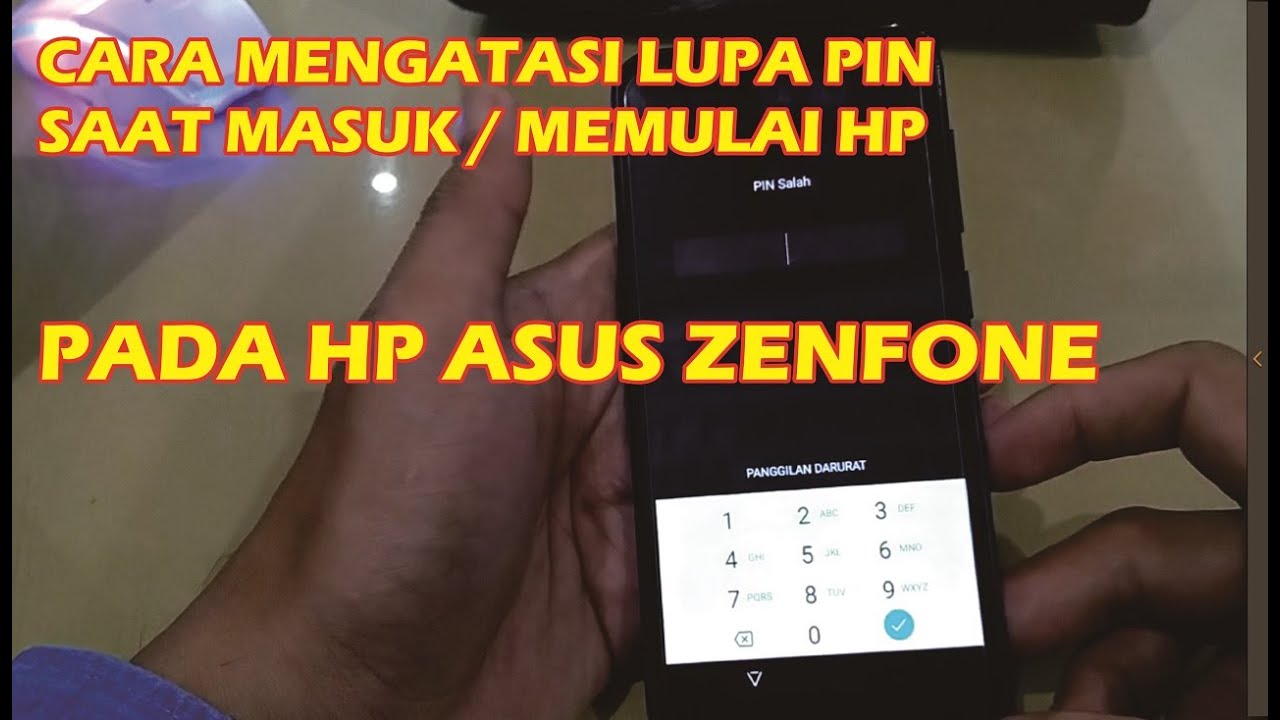 MENGATASI LUPA PIN ATAU POLA HP ASUS ZENFONE SAAT MASUK / MEMULAI