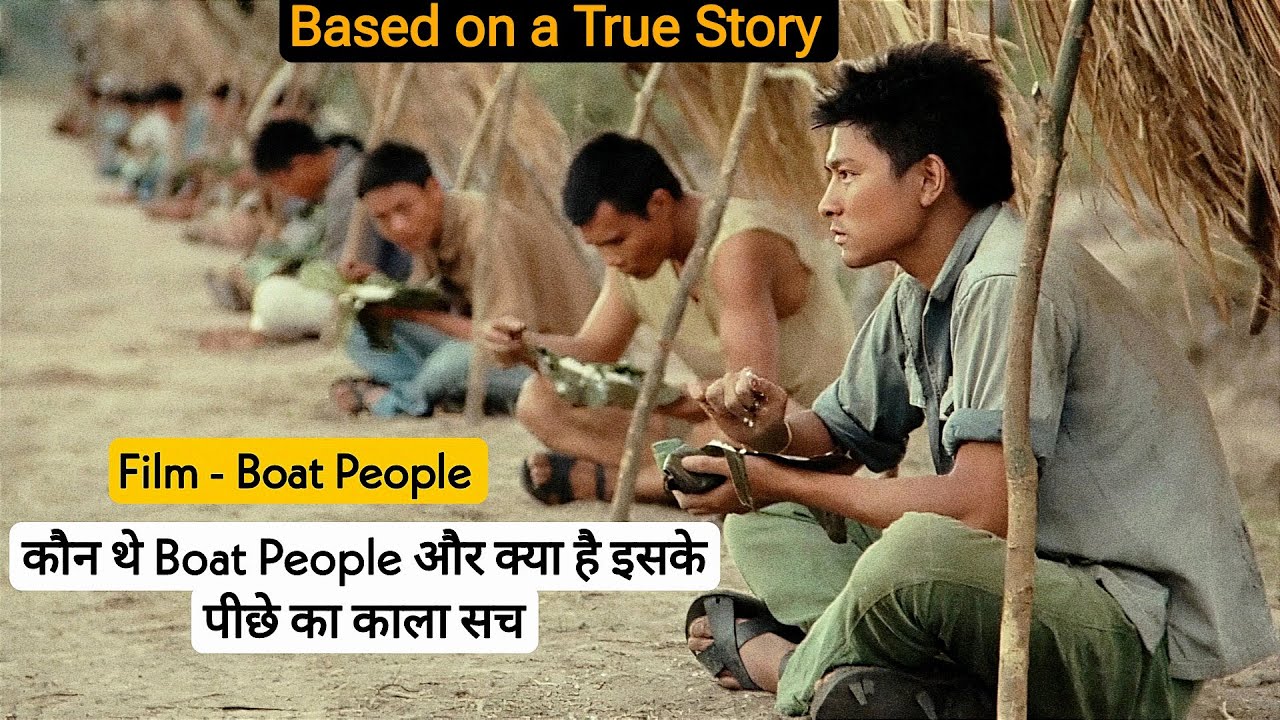 Boat People Movie Explained In Hindi | Based on a True Story
