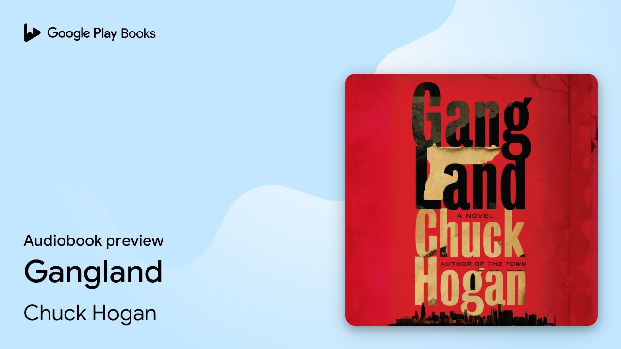 Gangland by Chuck Hogan &middot; Audiobook preview