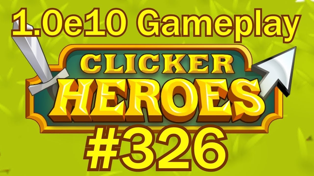 Clicker Heroes #326 - Let The Ancient Souls Flow!