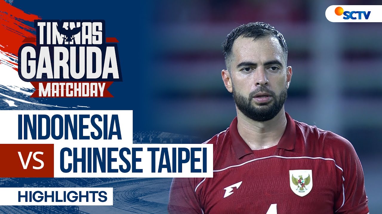 Indonesia VS Chinese Taipei - Highlights | Timnas Garuda MatchDay