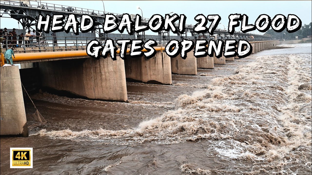 Head Baloki Ravi River High Water levels | 27 Flood Gates are Opened | i am Asad Vlog