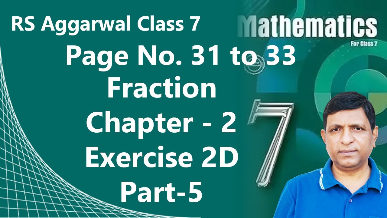 RS Aggarwal Class 7 Maths  Fractions Chapter 2  Exercise 2D Page 31–33  Part 5
