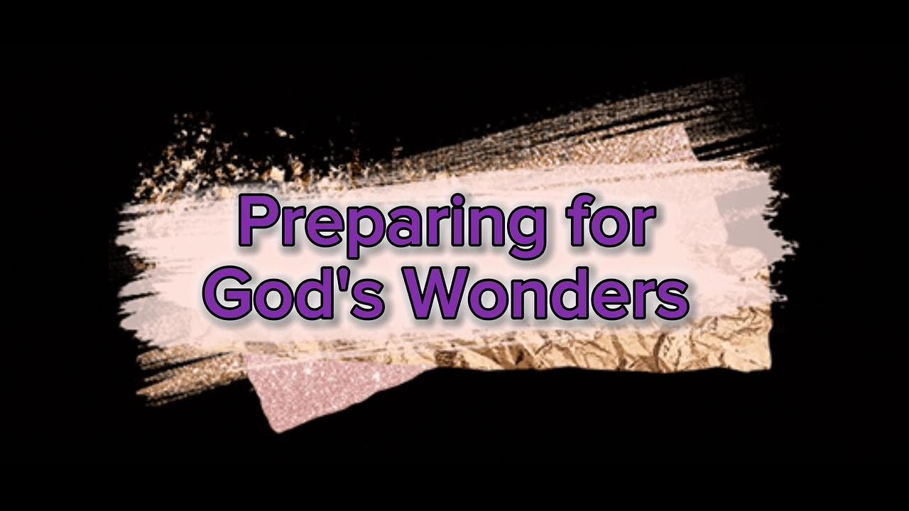 Pastor Domnic Scott - Preparing for God's wonders