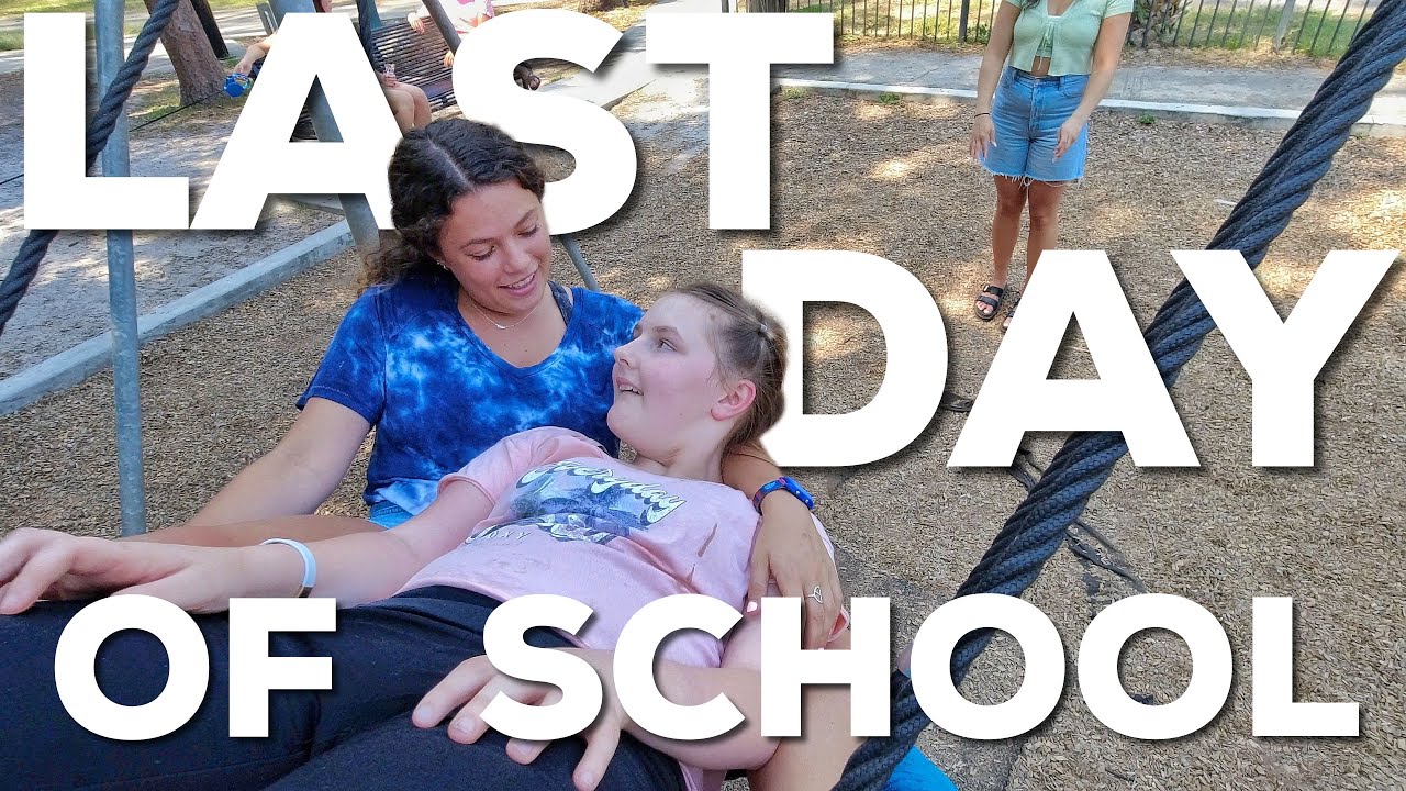 LAST DAY OF SCHOOL!