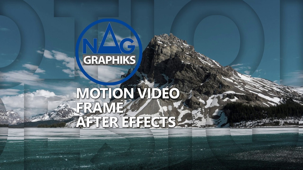 Motion Video Frame Nag graphiks Tuto After effects Project 133