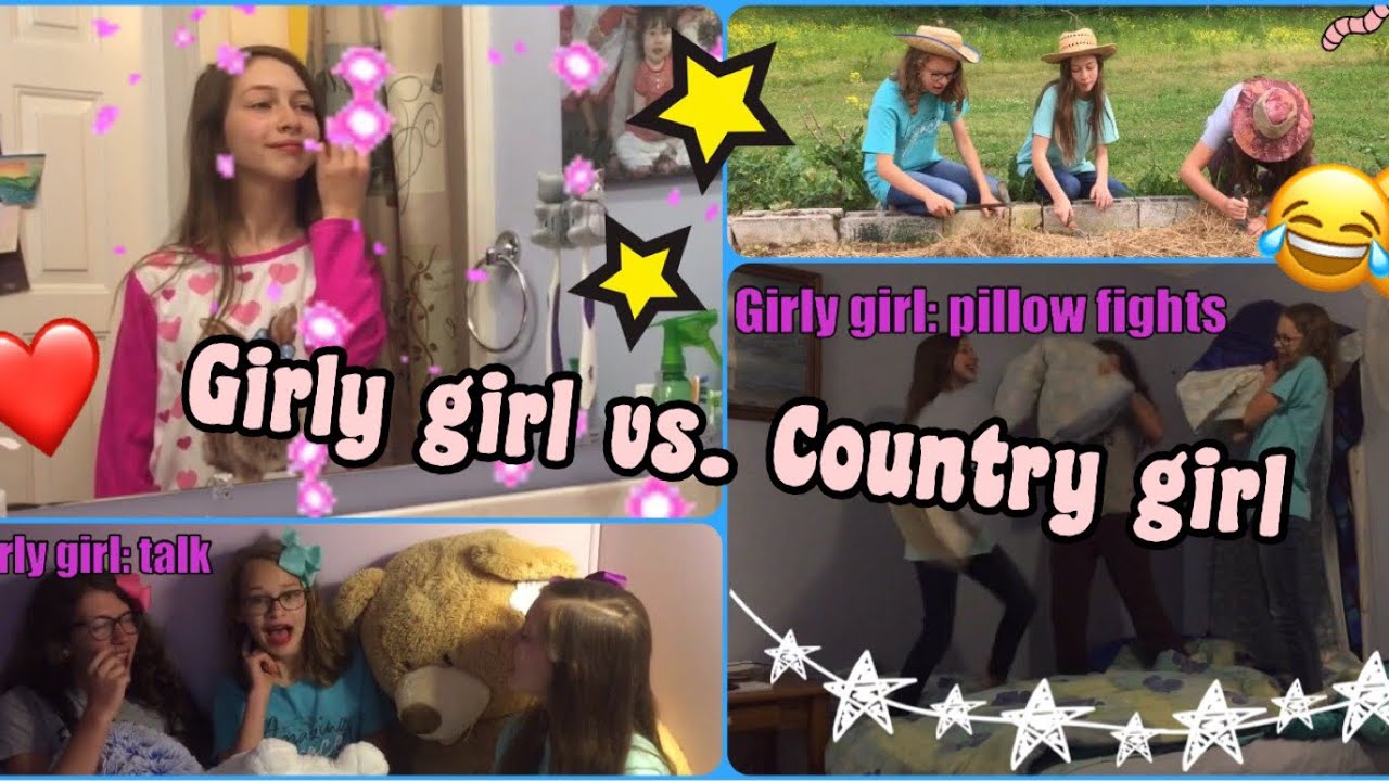 GIRLY GIRL 𝗩𝗦. COUNTRY GIRL