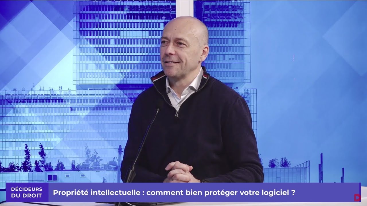 Décideurs du Droit - Propriété intellectuelle : comment bien protéger votre logiciel ?