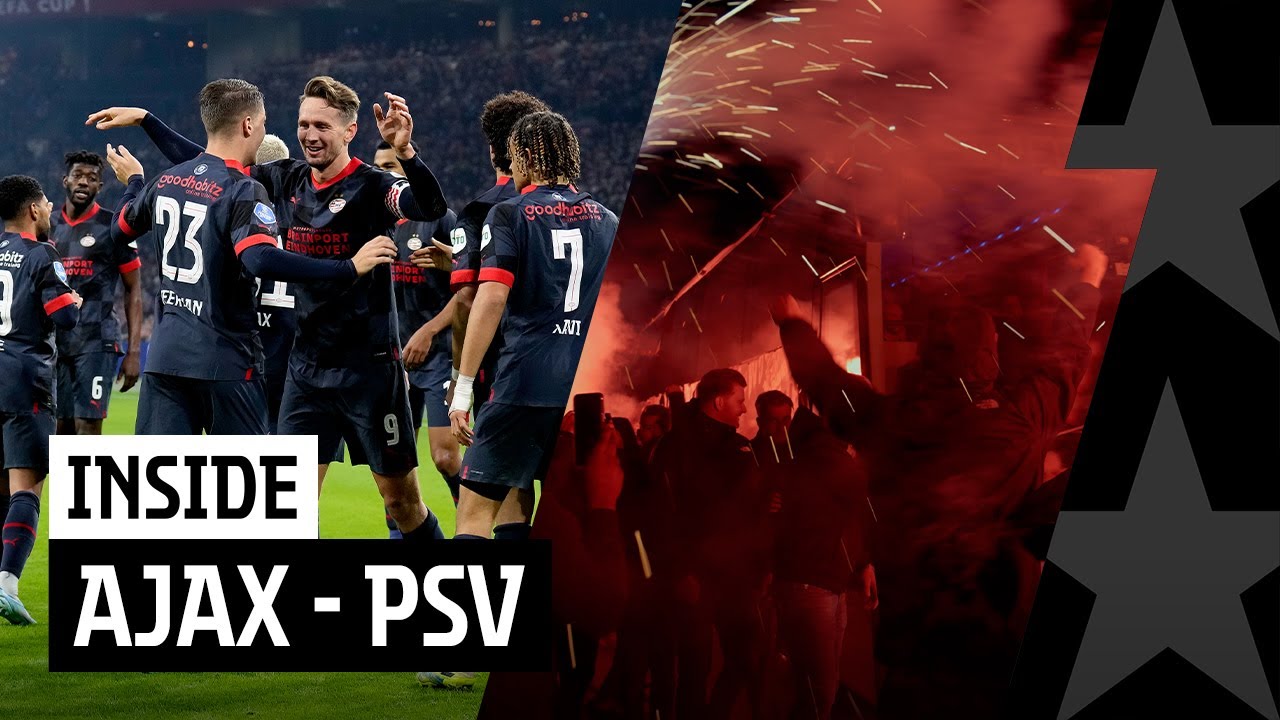 INCREDIBLE SCENES in Amsterdam & Eindhoven 🥵 | INSIDE Ajax - PSV