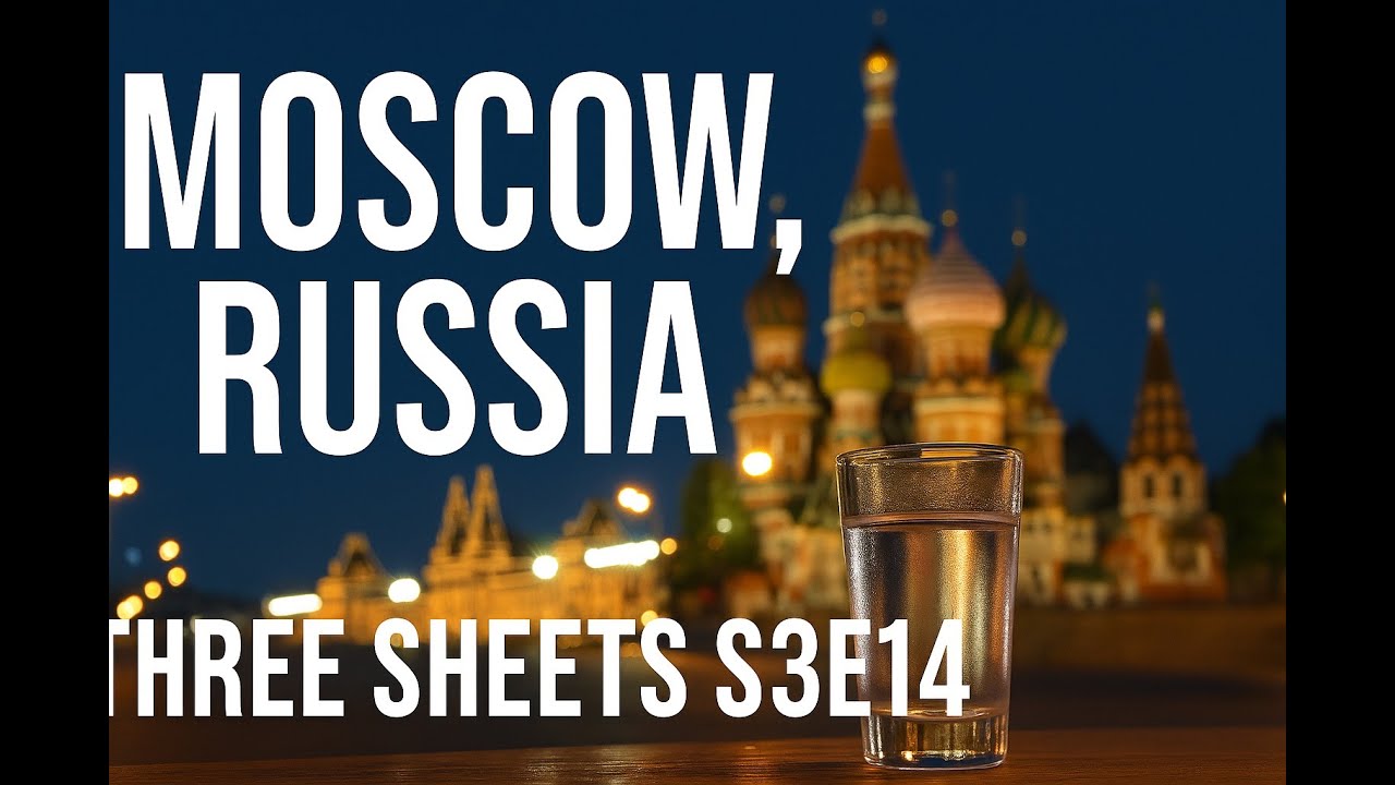 🇷🇺 Moscow, Russia | Three Sheets with Zane Lamprey (S3E14)