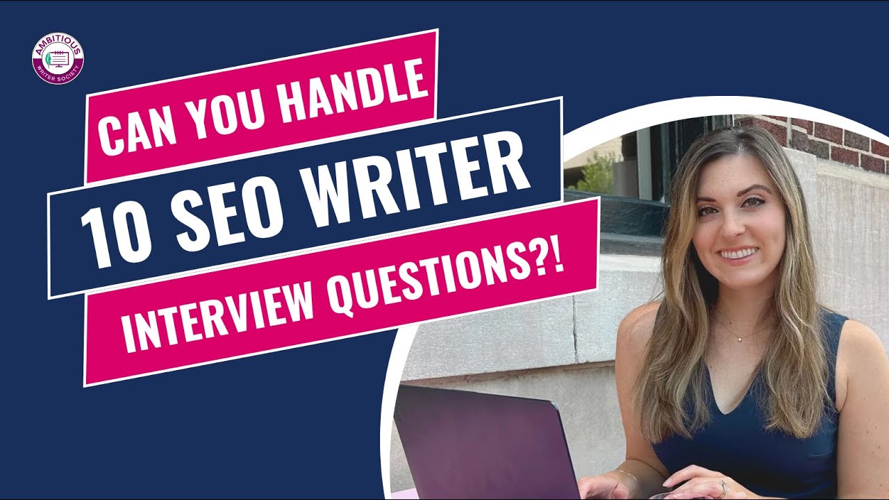 10 SEO Writing Interview Questions (Nail Your Calls)